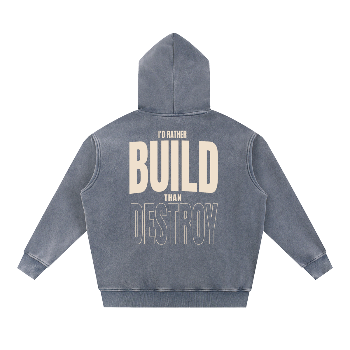 Build hoodie royal blue, I'd rather build than destroy back print